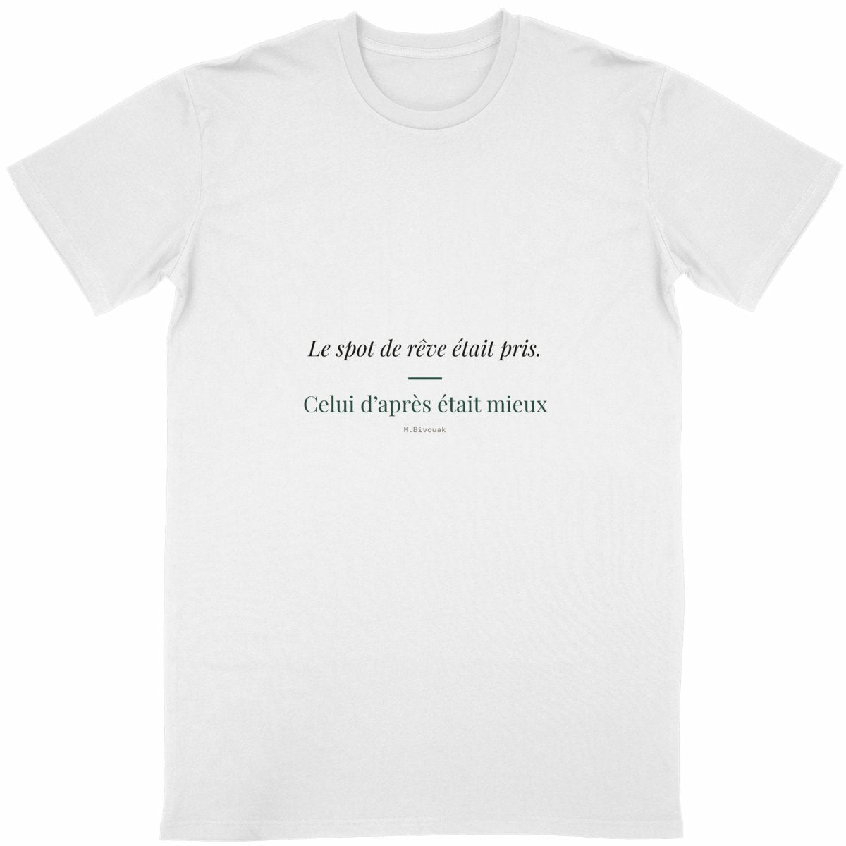 T-shirt vanlife Le spot de rêve était pris blanc coton en conversion biologique made in France M.Bivouak